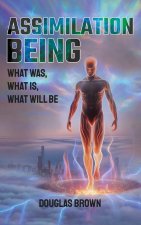 ASSIMILATION BEING