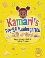 Kamari's Pre-K and Kinder Skills Workbook