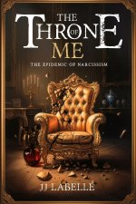THE THRONE OF ME