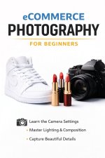 Beginners Guide to eCommerce Photography