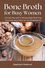 Bone Broth for Busy Women