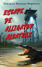 Escape de Alligator Alcatraz