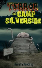 Terror at Camp Silverside
