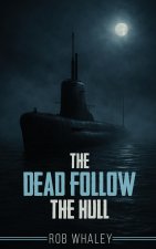 The Dead Follow The Hull