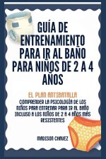 Guía de Entrenamiento Para Ir Al Baño Para Niños De 2 A 4 Años