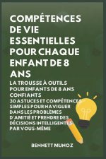 Compétences de vie essentielles pour Chaque enfant de 8 ans