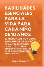 Habilidades Esenciales para la Vida para Cada Niño de 10 Años