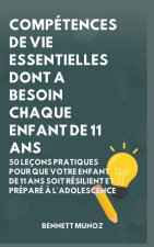 Compétences De Vie Essentielles Dont A Besoin Chaque Enfant De 11 Ans
