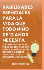 Habilidades Esenciales para la Vida Que Todo Niño de 12 Años Necesita