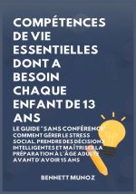 Compétences de Vie Essentielles Dont A Besoin Chaque Enfant De 13 Ans