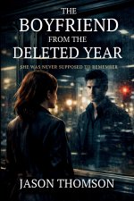 The Boyfriend From the Deleted Year