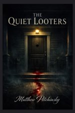 The Quiet Looters