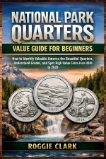 National Park Quarters Value Guide For Beginners