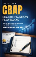 The Fast-Track CBAP Recertification Playbook
