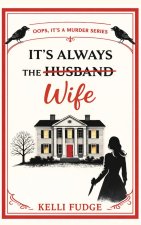 It's Always the Wife