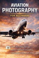 Aviation Photography for Beginners