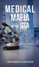 MEDICAL MAFIA IN THE USA