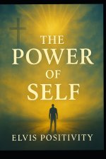The Power Of Self