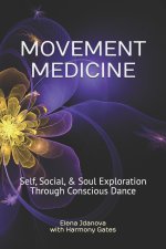 MOVEMENT MEDICINE