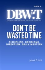 Don't Be Wasted Time