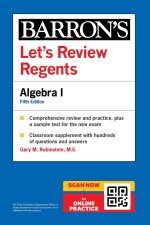Let's Review Regents: Algebra I, Fifth Edition (Barron's New York Regents)