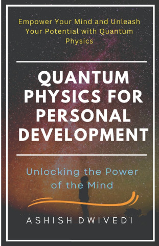 Quantum Physics for Personal Development