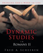 Dynamic Studies in Romans II