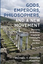 Gods, Emperors, Philosophers, and a New Movement