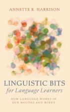 Linguistic Bits for Language Learners