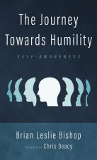 The Journey Towards Humility
