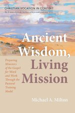 Ancient Wisdom, Living Mission