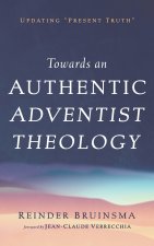 Towards an Authentic Adventist Theology
