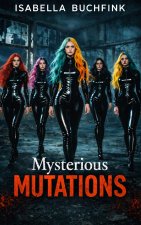 Mysterious Mutations