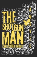 The Shotgun Man