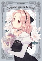 I'm Home, Pardoning the Intrusion!, Vol. 1