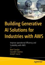 Building Generative AI Solutions for Industry with AWS