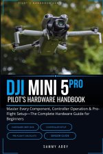 DJI Mini 5 Pro Pilot's Hardware Handbook