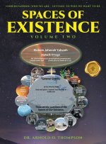Spaces of Existence Volume Two