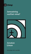 What Is the Church's Mission? / Jamoatning vazifasi nima?