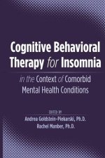 Cognitive Behavioral Therapy for Insomnia in the Context of Comorbid Mental Health Conditions