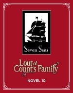 Lout of Count's Family (Novel) Vol. 10