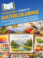 HowExpert Guide to Watercoloring