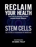 RECLAIM YOUR HEALTH - STEM CELLS