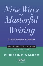 Nine Ways to Masterful Writing
