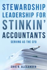 Stewardship Leadership for Stinkin' Accountants