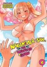 Nakamura-San, the Uninvited Gyaru Vol. 6