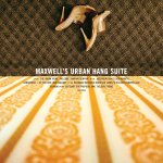 Maxwell:  Maxwell'S Urban Hang Suite