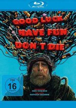 Good Luck, Have Fun, Dont Die