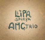 Peter Lipa:  Lipa Spieva Amc Trio