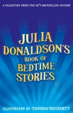 The Big Book of Julia Donaldson Stories